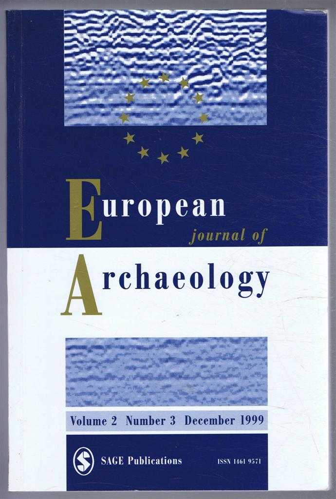 Edited by John Chapman - European Journal of Archaeology, Volume 2 Number 3, December 1999