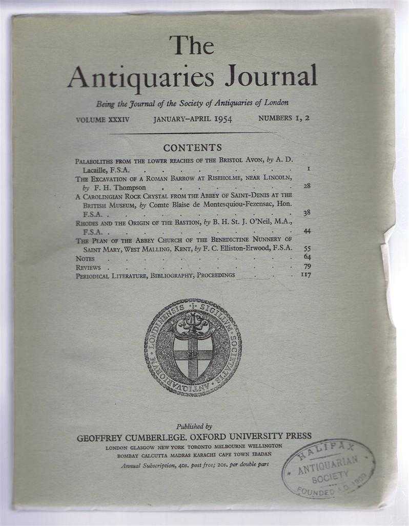 A D Lacaille; F H Thompson; Compte Blaise de Montesquiou-Ferensac; B H St. J O'Neil; etc. - The Antiquaries Journal, Being the Journal of The Society of Antiquaries of London, Volume XXXIV, 1954, Numbers 1, 2. January - April 1954