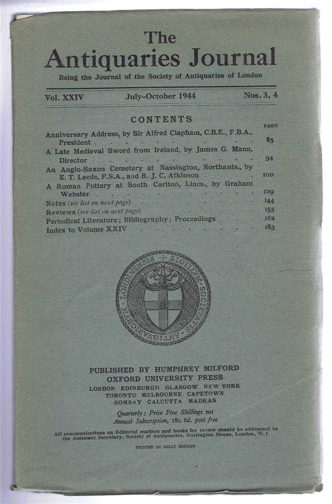 Sir Alfred Clapham; James G Mann; etc. - The Antiquaries Journal, Being the Journal of The Society of Antiquaries of London, Volume XXIV, 1944, Numbers 3 and 4. July and October 1944