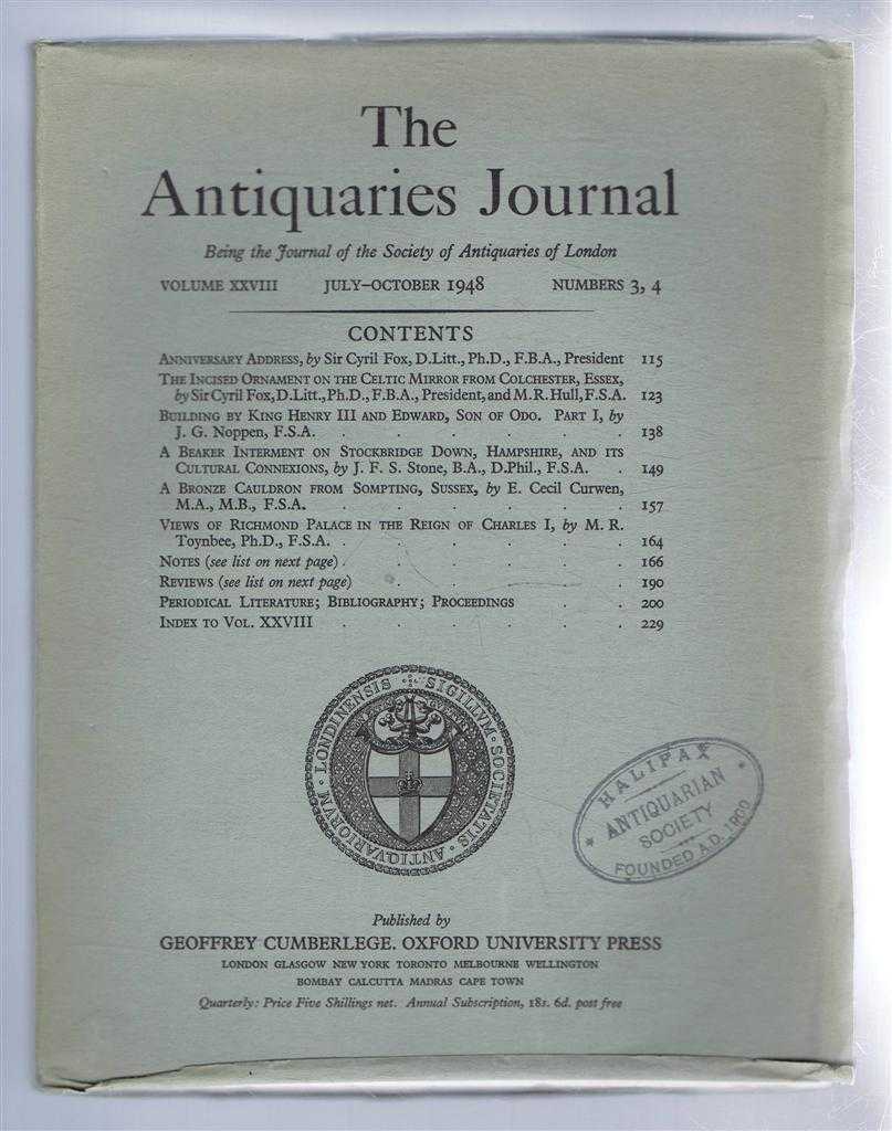 Sir Cyril Fox; J G Noppen; etc. - The Antiquaries Journal, Being the Journal of The Society of Antiquaries of London, Volume XXVIII, 1948, Numbers 3 and 4. July and October 1948