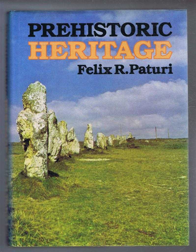 Felix R Paturi, translated by Tania and Bernard Alexander - Prehistoric Heritage