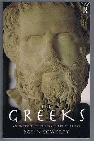 Robin Sowerby - The Greeks an introduction to their culture