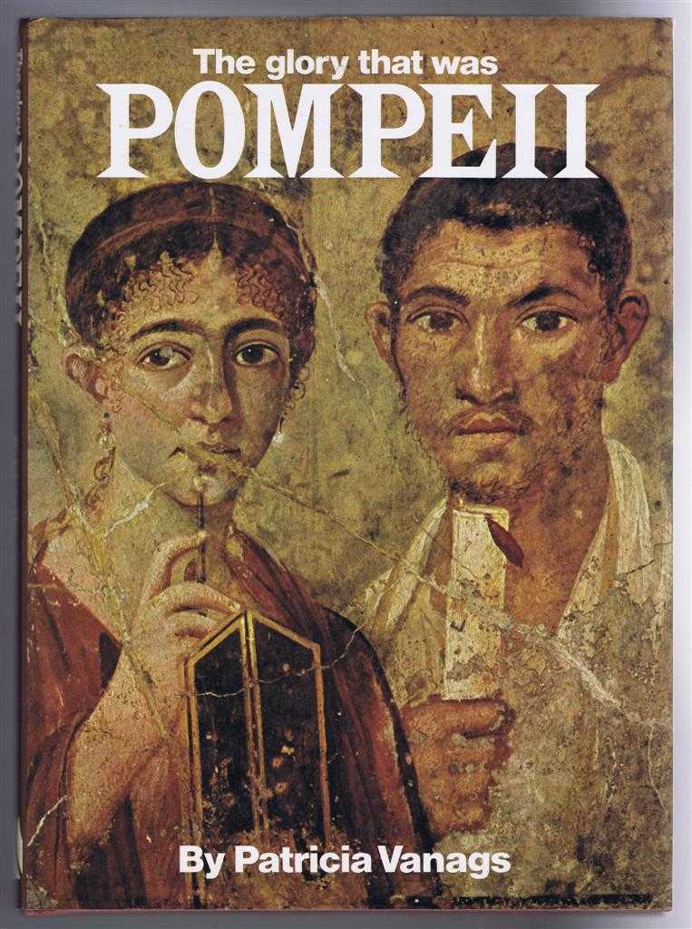 Patricia Vanagas; Ted Smart; David Gibbons - The Glory that was Pompeii