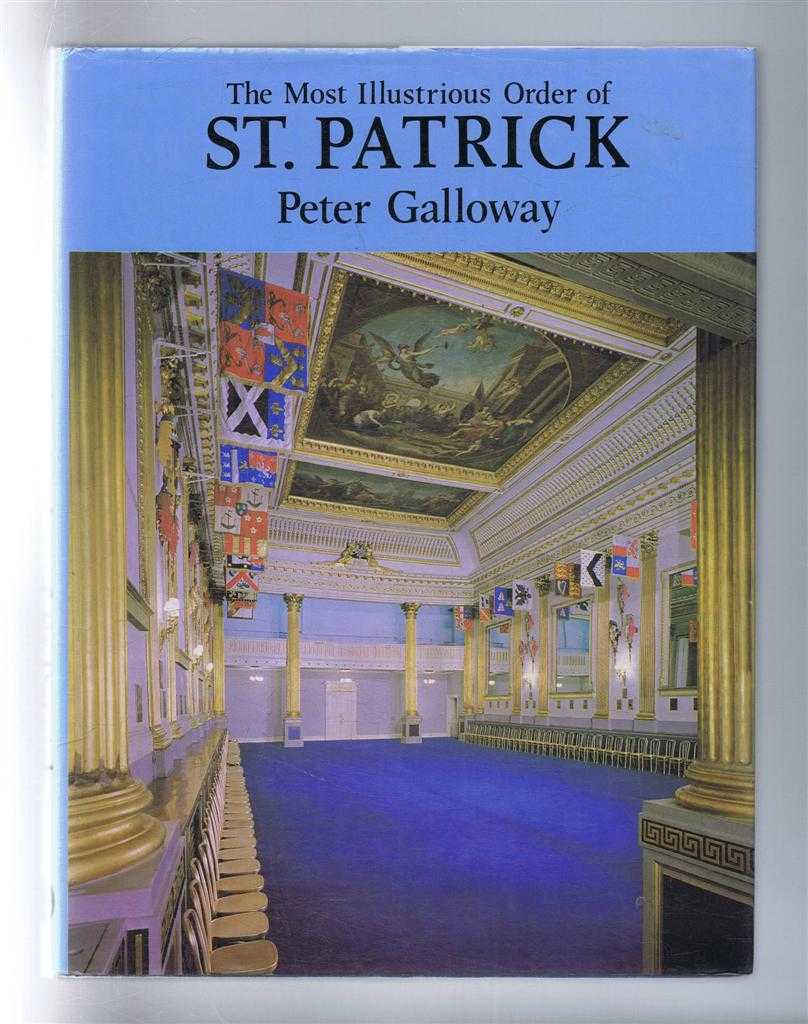 Peter Galloway - The Most Illustrious Order of St. Patrick 1783 - 1983