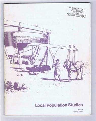 Contributors include; Christopher Charlton; Michael Drake; Terence Gwynne; May Pickles; Roger Schofield; Richard Wall; Moira Long; Bessie Maltby; Roger Finlay; Ronald W Herlan; Donald M McMallum; Ian G Doolittle; Mary Cook - Local Population Studies No. 24. Spring 1980