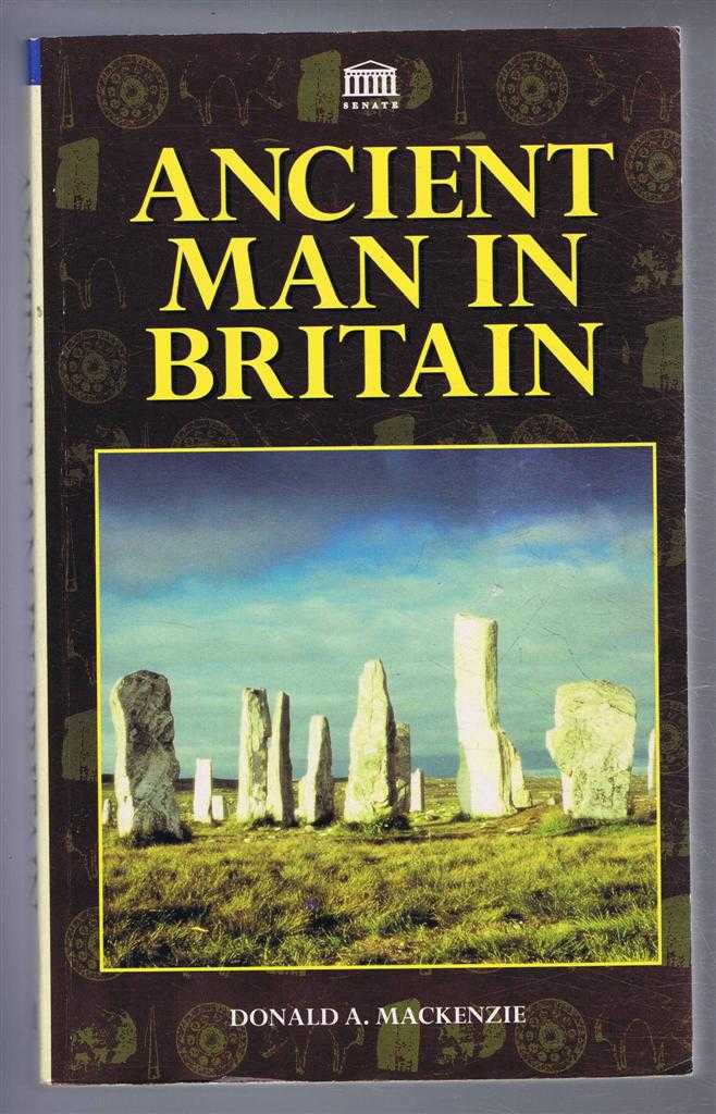 Donald A Mackenzie - Ancient Man In Britain