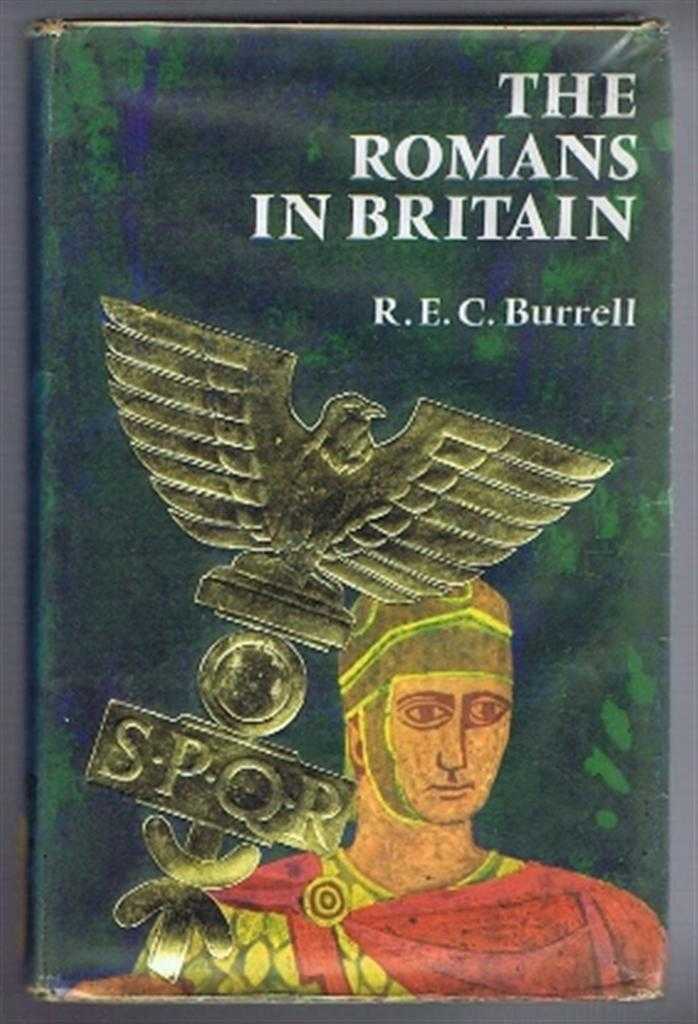 Burrell, R E C; illustrated by Tony Dyson - The Romans In Britain