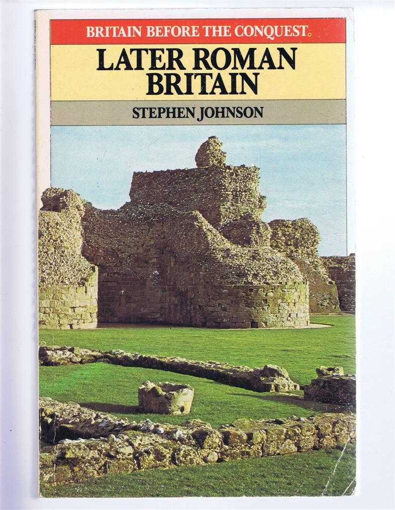 Stephen Johnson - Britain Before the Conquest: Stephen Johnson