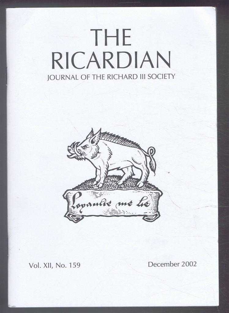 Edited by Anne F Sutton and Rosemary Waxman - The Ricardian, Journal of the Richard III Society, Vol. XII. No. 159, December 2002 and the Ricardian Bulletin December 2002