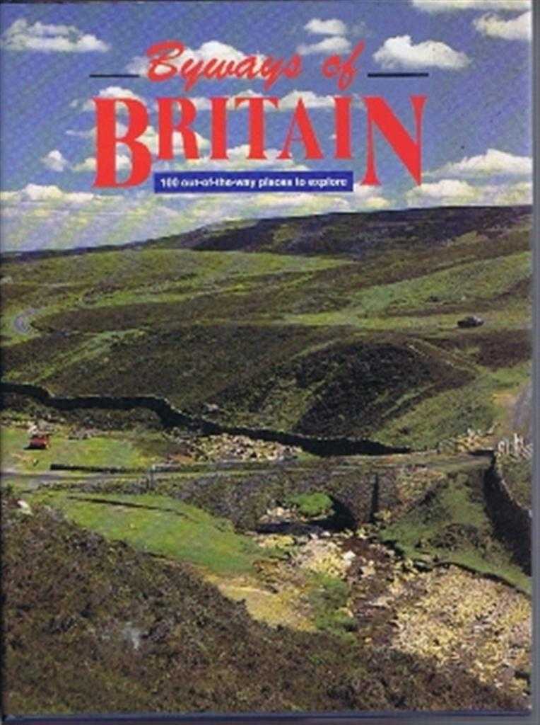 Edited by Brian Spencer; O N Oldfield, Brian Spencer, Lindsey Poerter, Ron Scholes, Alan Proctor, V S Wright; Richard Sale; Colin MacDonald, Raymond Lamont-Brown, John Duncan - Byways of Britain: The Lake District; North-East England; The North York Moors; The Yorkshire Dales; The Peak District; the Welsh Borders; The Cotswolds; the Mendips; the Chilterns; South of England; Dorset; Devon & Cornwall; Wales; Scotland