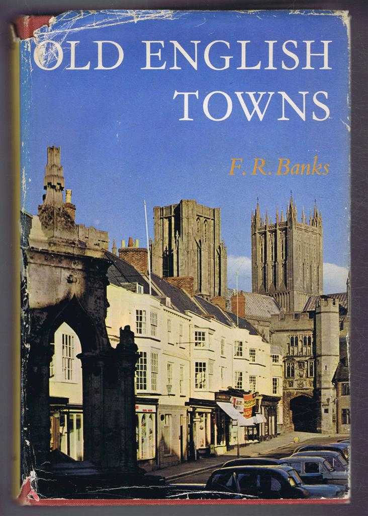 F R Banks - Old English Towns