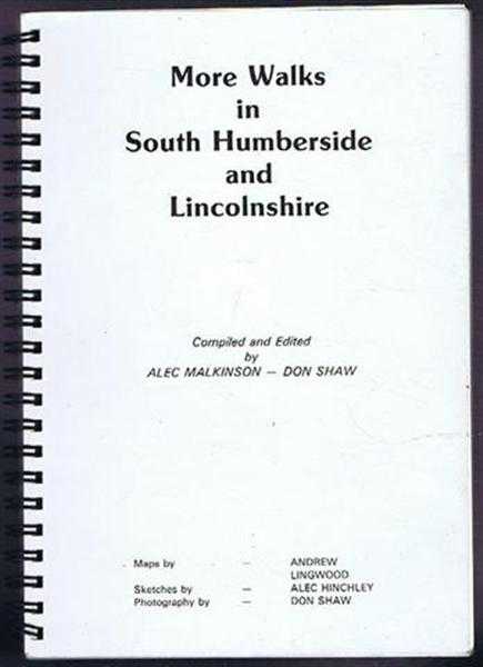 Alec Malkinson; Don Shaw; The Wanderlust Rambling Club - More Walks in South Humberside and Lincolnshire