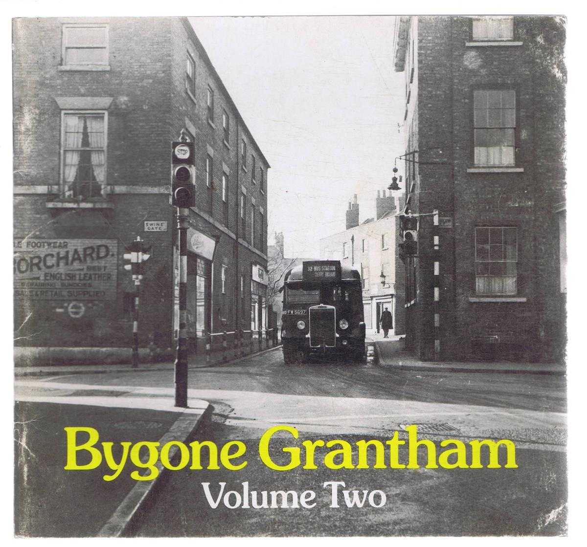 Michael Pointer and Michael G Knapp - Bygone Grantham Volume 2