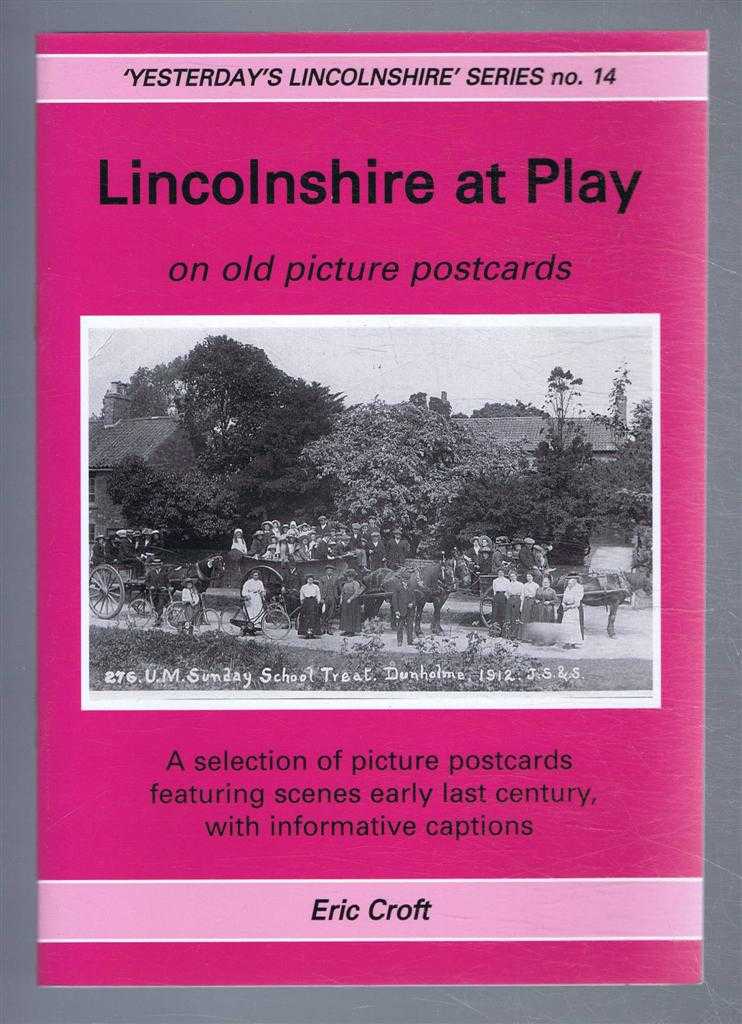 Eric, Croft - Lincolnshire at Play : On Old Picture Postcards