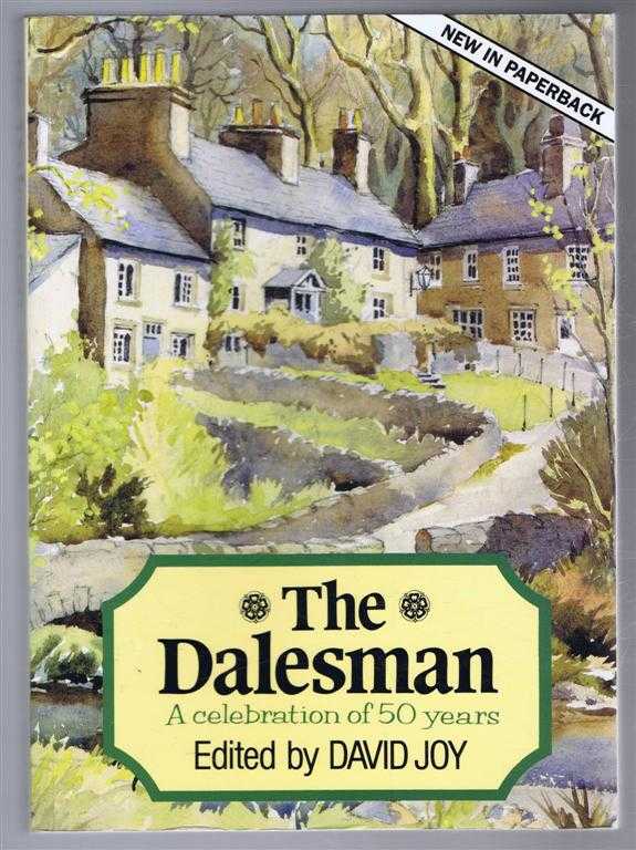 Edited by David Joy - The Dalesman, A Celebration of 50 Years