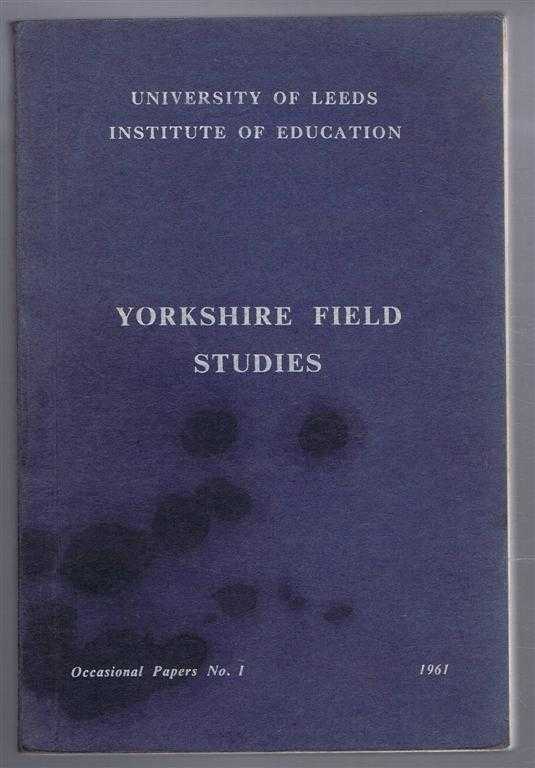 G E Bell - Yorkshire Field Studies, Occasional Papers No. 1. 1961