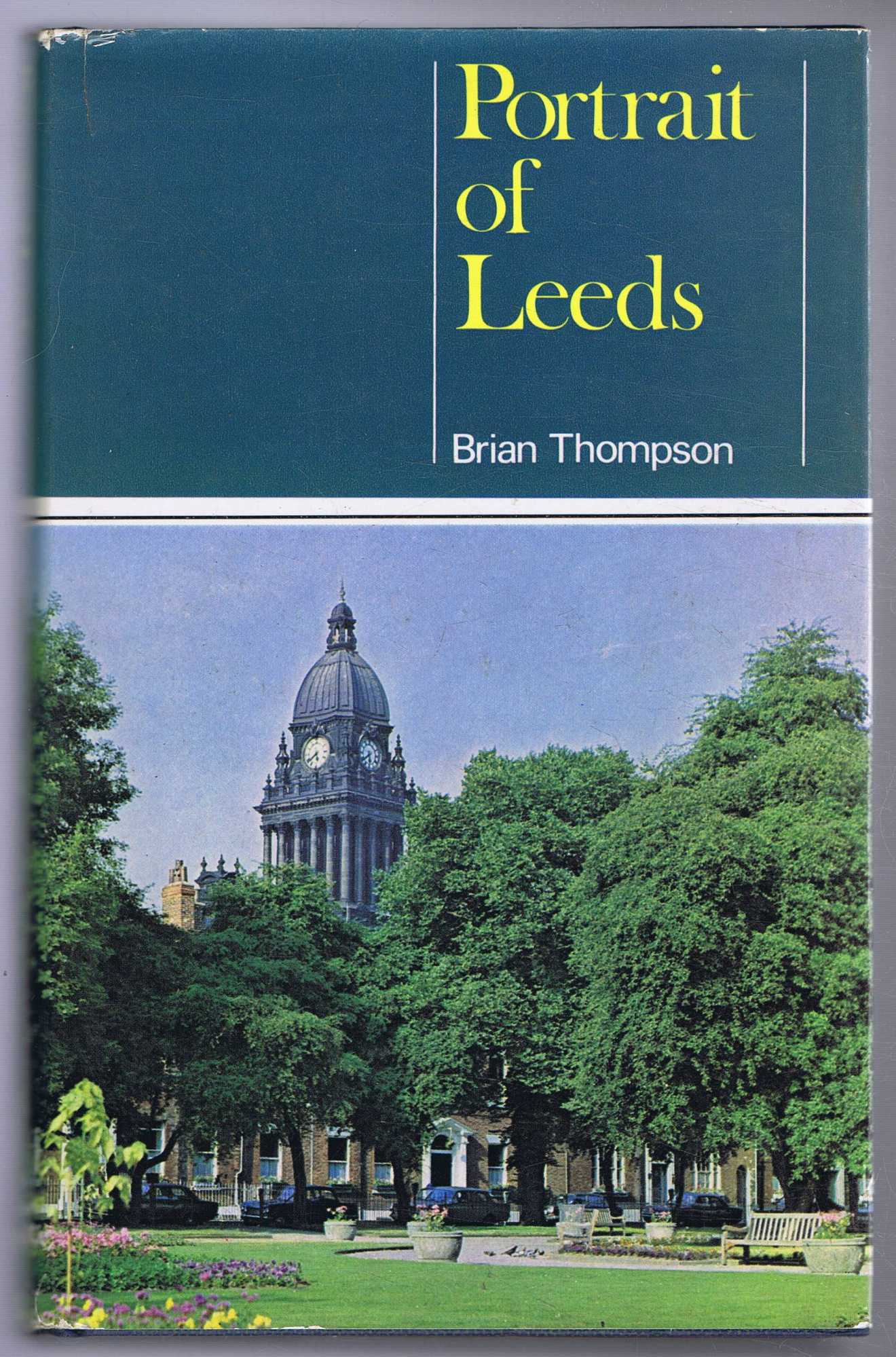 Brian Thompson - Portrait of Leeds