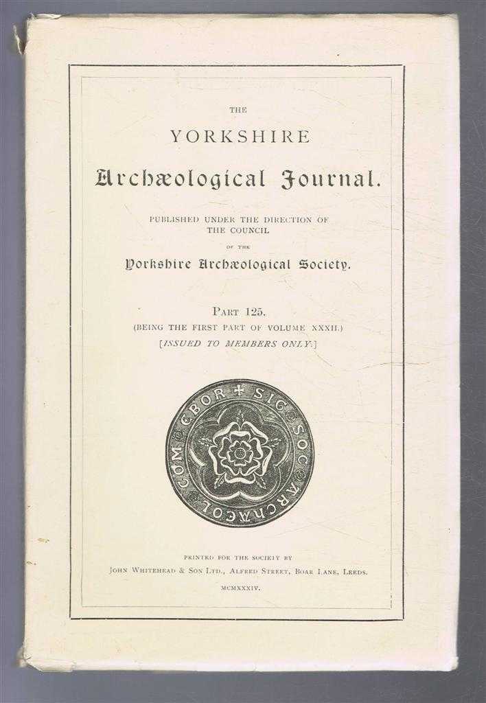 edit. G E Kirk - The Yorkshire Archaeological Journal, Part 125, being the First Part of Volume XXXII(32), 1934