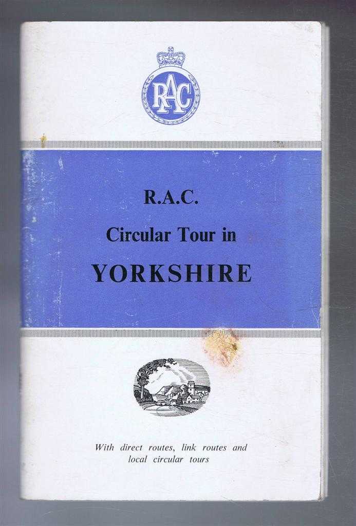 R.A.C. - R.A.C (RAC) Circular Tour in Yorkshire togeether with direct routes, link routes and local circular tours