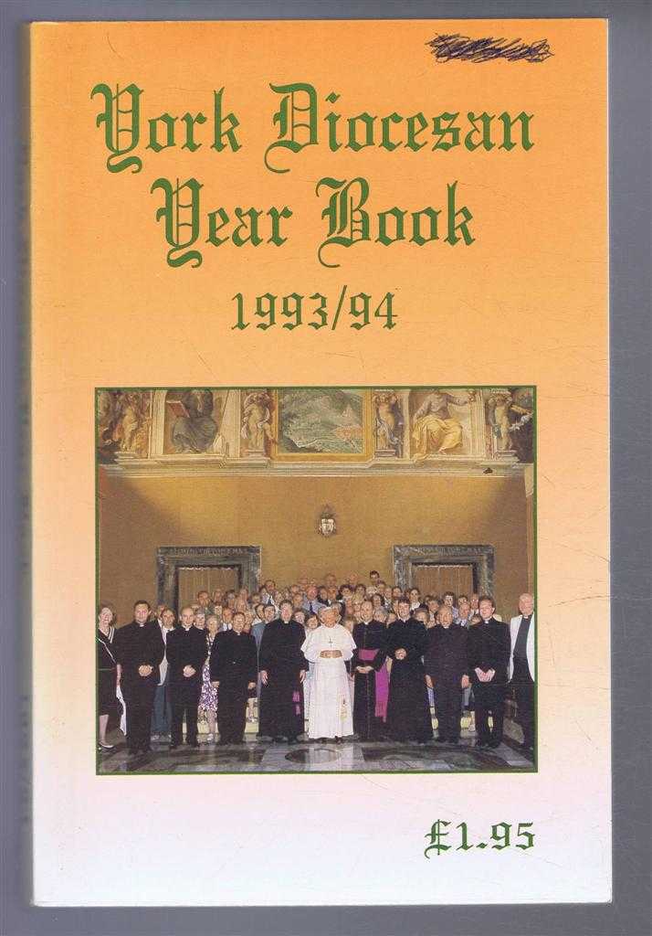 editors: Hugh Buckingham; Isobel Chapman; Keith Dogson; Terence Grigg - York Diocesan Year Book 1993/94, 127th Edition