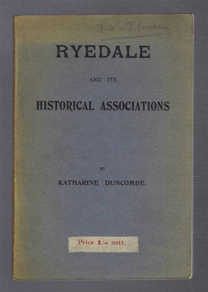 Katharine Dunscombe - Ryedale and Its Historical Associations