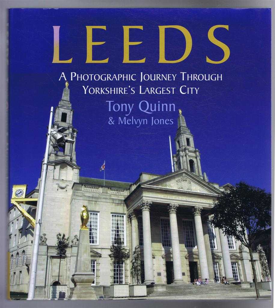 Tony Quinn, Melvin Jones - A Photographic Journey Through Yorkshire's Largest City
