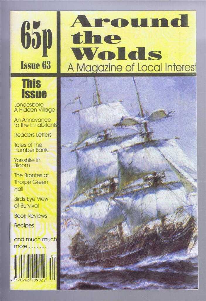 edited by Anne Mason - Around the Wolds, November - December 1998 No. 63 A Magazine of Local Interest