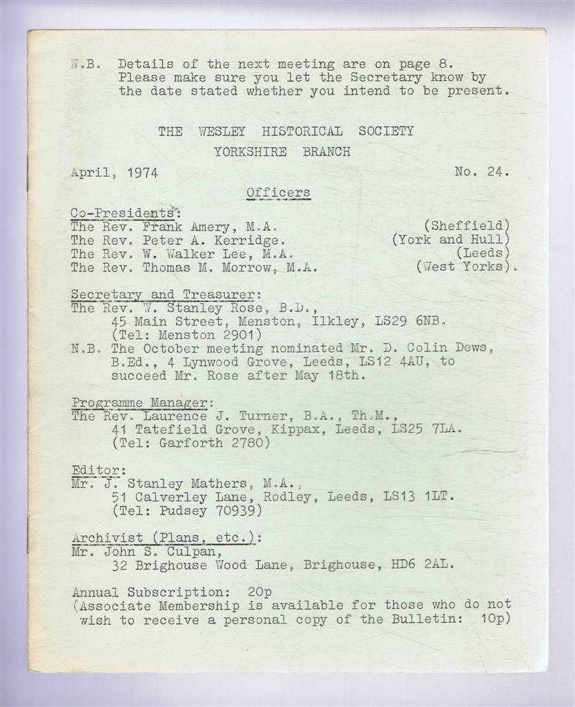 J Stanley Mathers (Ed) - The Wesley Historical Society - Yorkshire Branch. No. 24. April 1974