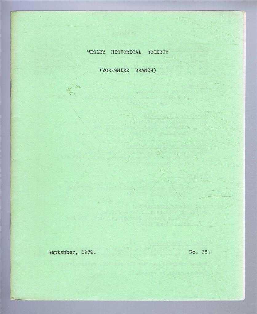 John C Hartley (Ed) - The Wesley Historical Society - Yorkshire Branch. No. 35. September 1979