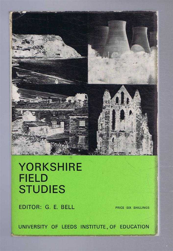 Edited by G E Bell - Yorkshire Field Studies (Series No.1) Paper No. 1