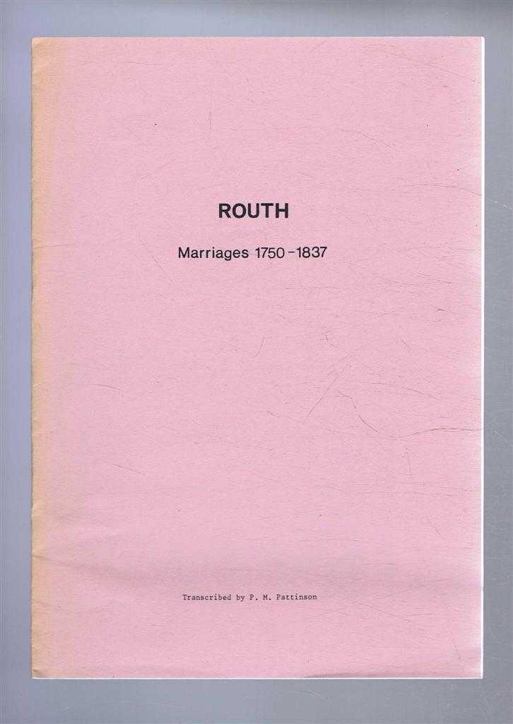 Transcribed by P M Pattinson for East Yorkshire Family History Society - Routh: Marriages 1750 to 1837