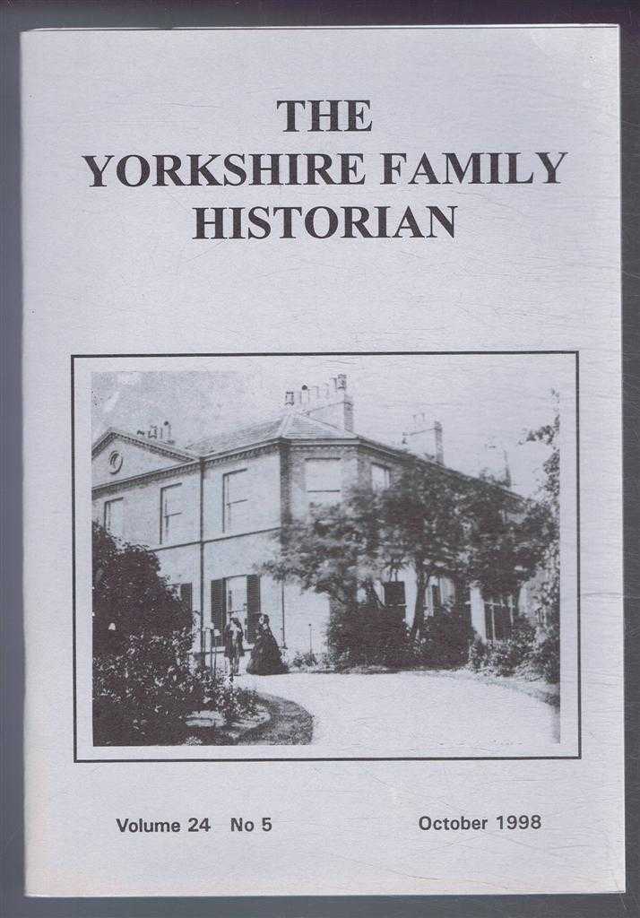 Christine Eagle (ed) - Yorkshire Archaeological Society. The Yorkshire Family Historian. Volume 24. No. 5, October 1998. Newsletter of the Family History & Population Studies Section.