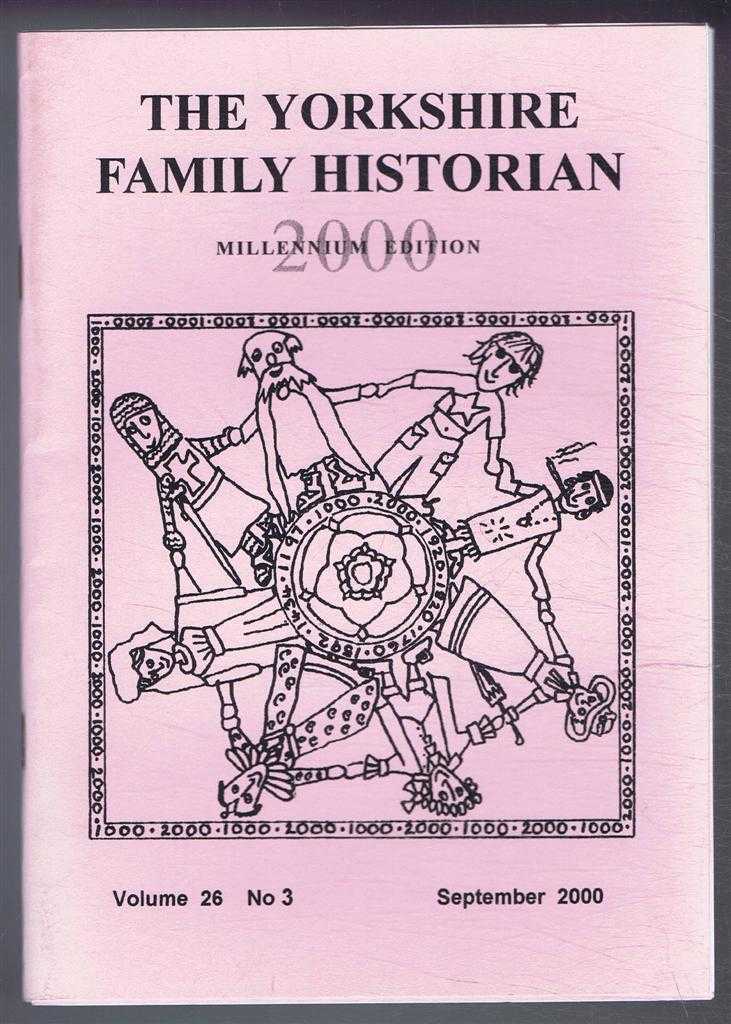 Mike Senior (ed) - Yorkshire Archaeological Society. The Yorkshire Family Historian. Volume 26. No. 3, September 2000. Newsletter of the Family History & Population Studies Section.