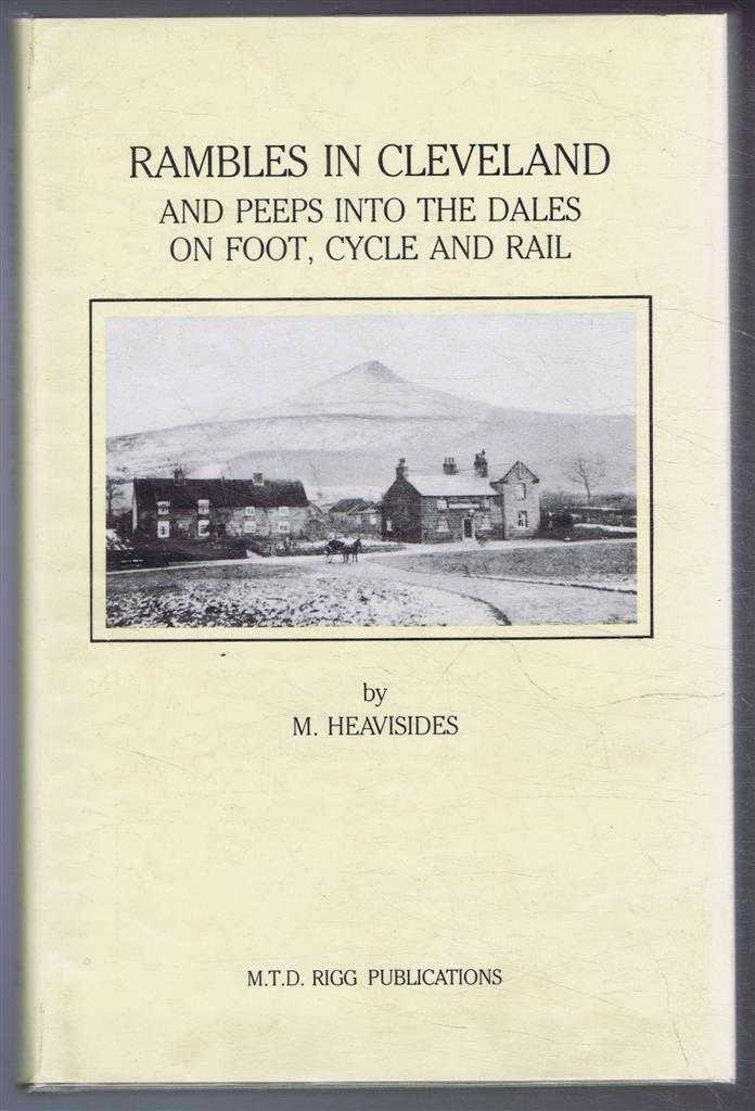 M Heavisides - Rambles in Cleveland and Peeps Into the Dales on Foot, Cycle and Rail