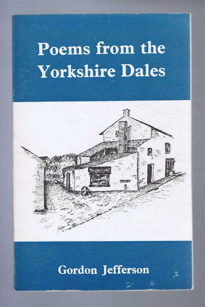 Gordon Jefferson - Poems From the Yorkshire Dales