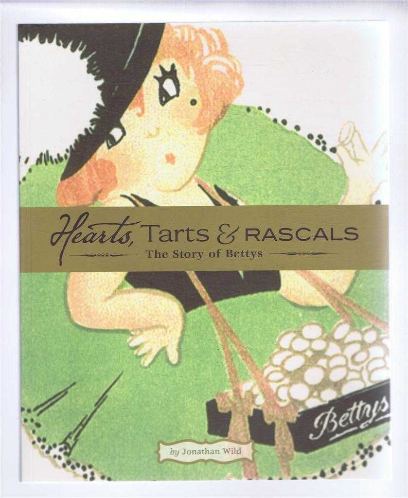 Jonathan Wild - Hearts, Tarts & Rascals