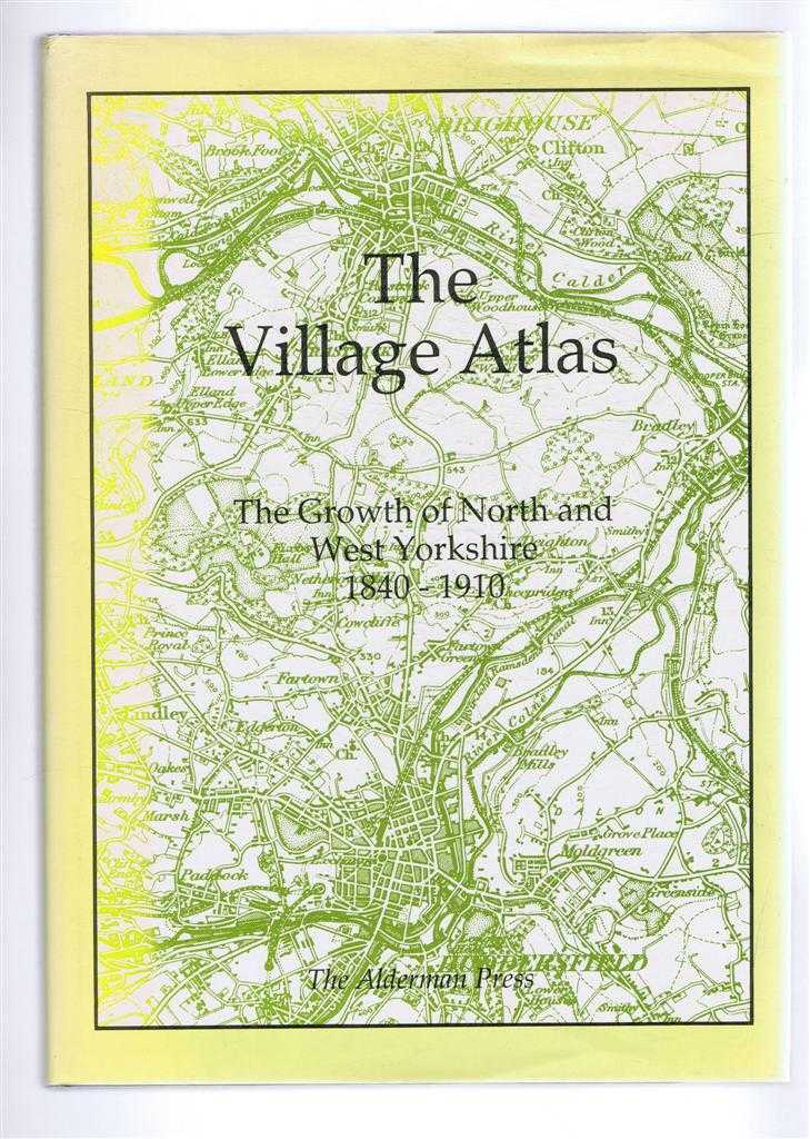 Introduction by Barry Bruff - The Village Atlas, The Growth of North & West Yorkshire 1840-1910
