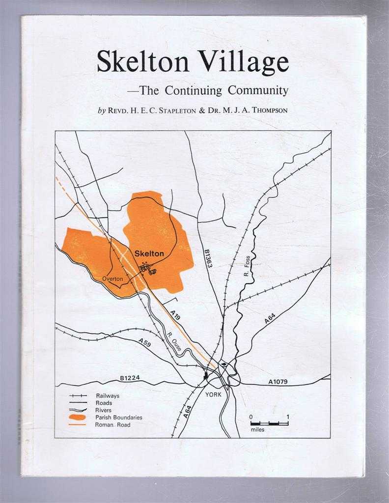 H E C Stapleton & M J A Thompson - Skelton Village - The Continuing Community