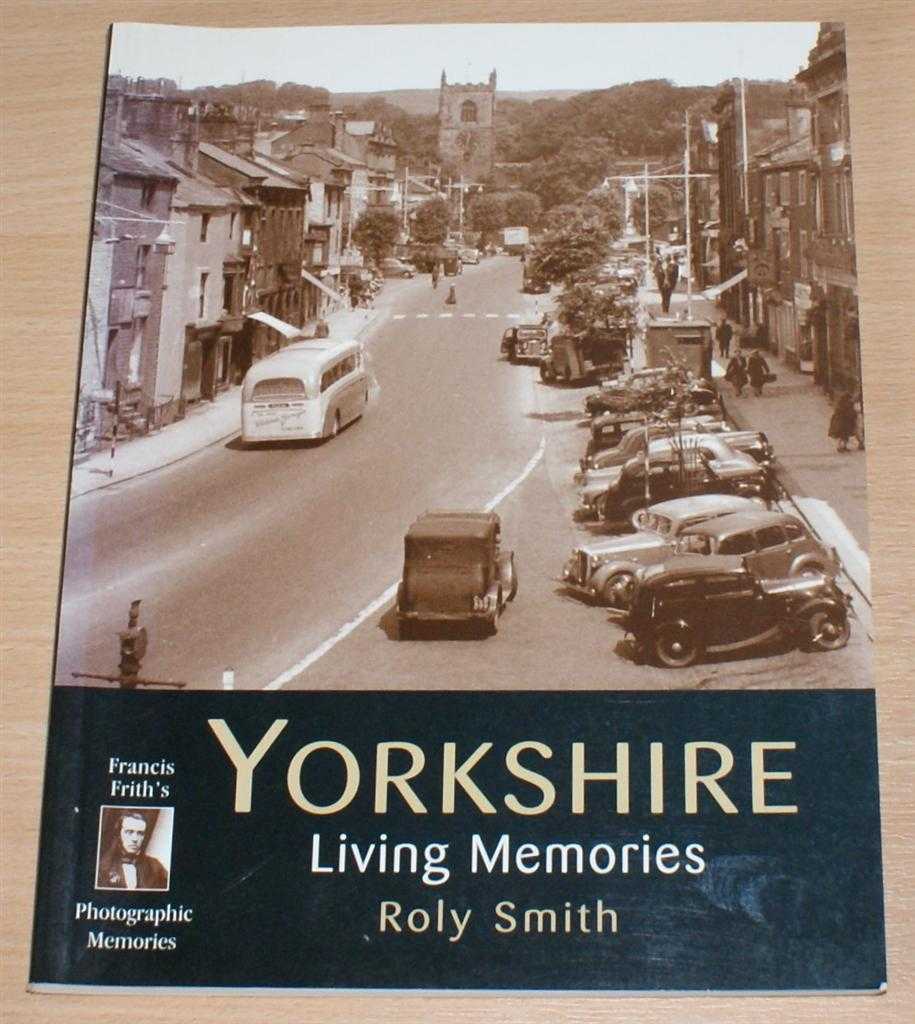 Roly Smith - Yorkshire Living Memories