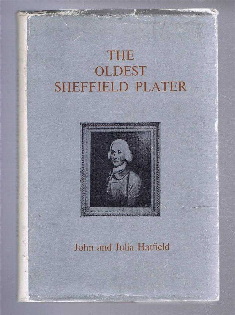 John and Julia Hatfield - The Oldest Sheffield Plater (Thomas Boulsover)
