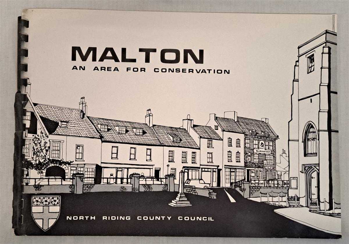 North Riding County Council - Malton, An Area for Conservation. The Civic Amenities Act 1967, Malton Conservation Area