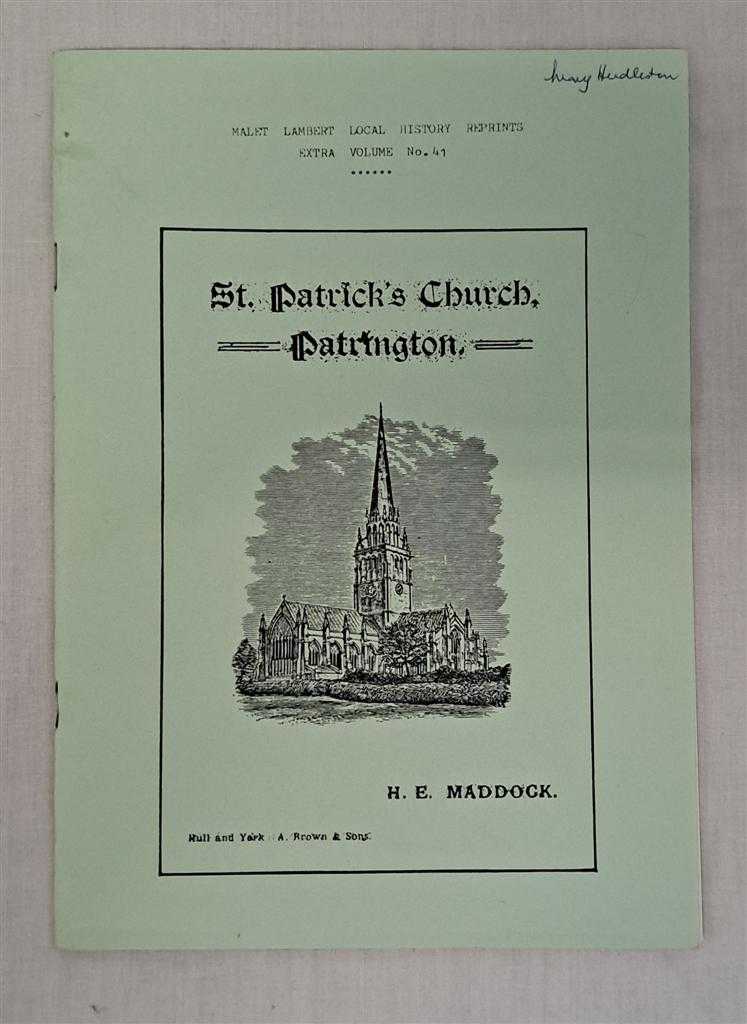 H E Maddock - St. Patrick's Church, Patrington. Malet Lambert Local History Reprints, Extra Volume No. 41
