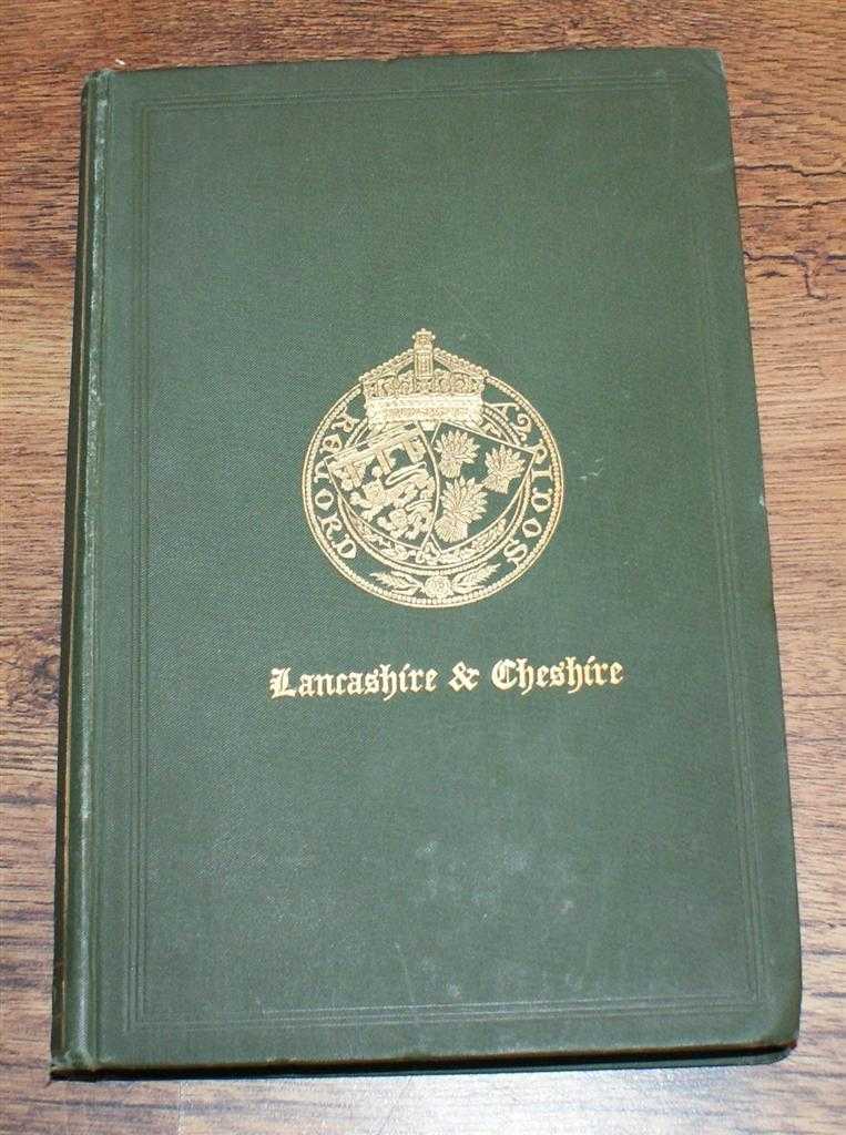 Edited by William Beamont; Rev G T O Bridgeman; J P Earwaker - Miscellanies, relating to Lancashire and Cheshire. Volume the First. Containing: Homage Roll of the Manor of Warrington 1491-1517, etc. Lancashire & Cheshire Record Society - Volume XII (12), 1885