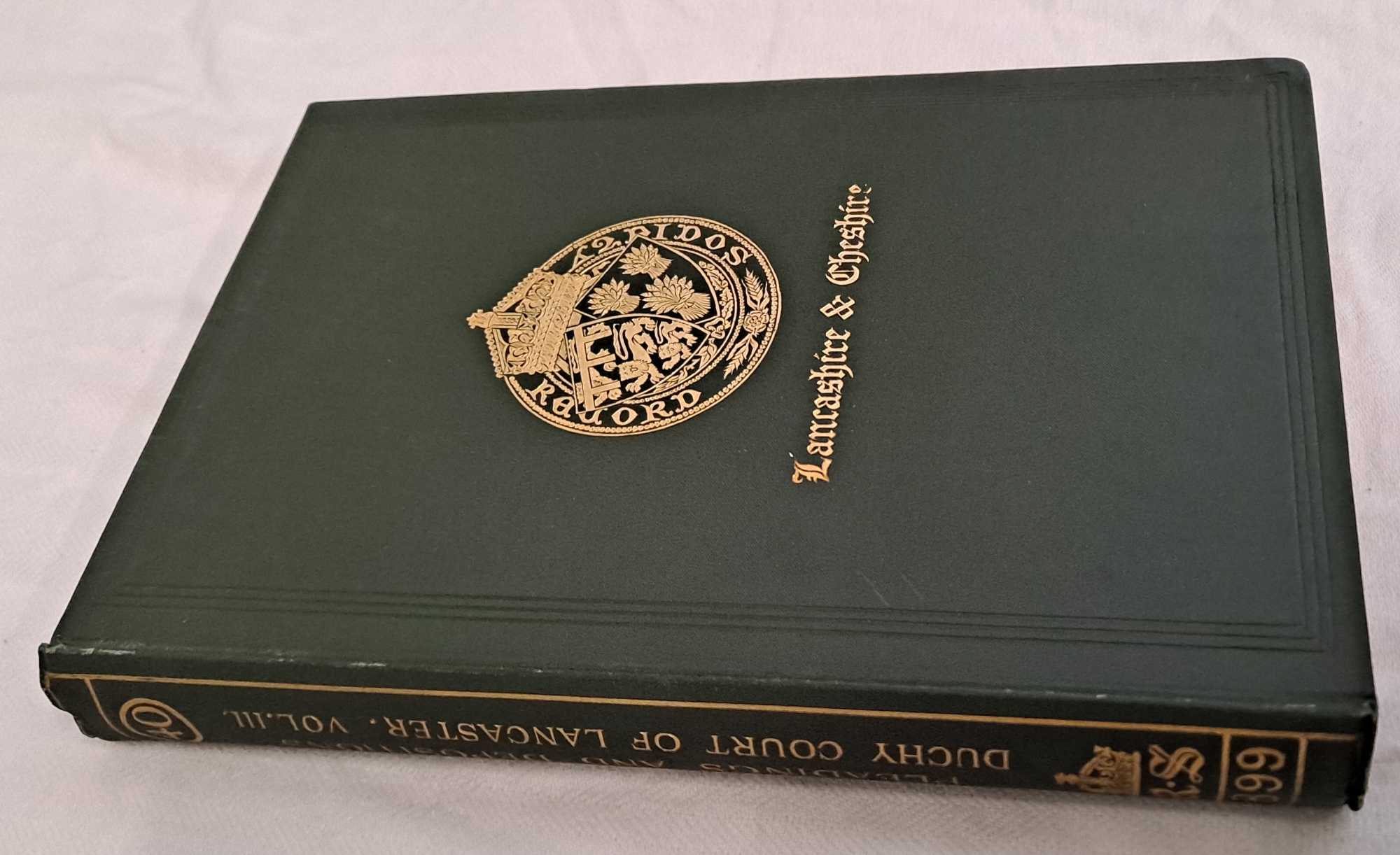 Edited by Lieut.-Colonel Henry Fishwick - Pleadings and Depositions in the Duchy Court of Lancaster, Time of Edward VI Philip & Mary. Record Society for Publication of Original Documents relating to Lancashire & Cheshire Vol. XL. 1899