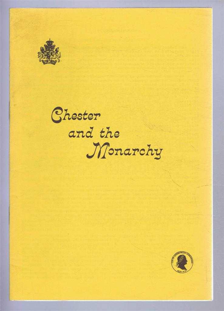 Annette M Kennett - Chester and the Monarchy