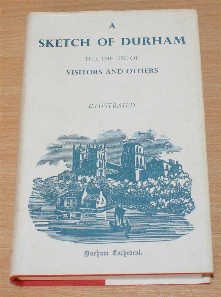 Unstated - A Sketch of Durham for the Use of Visitors and Others with Sixty-Eight Illustrations