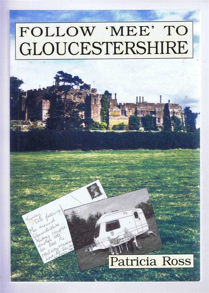 Ross, Patricia - Follow 'Mee' to Gloucestershire