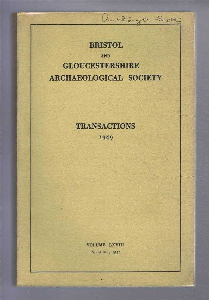 Joan Evans; (ed) - Transactions of the Bristol and Gloucestershire Archaeological Society for 1949, Volume LXVIII (68)