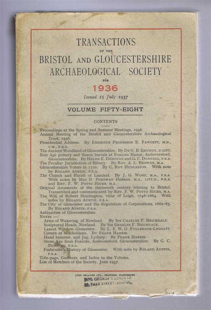 Roland Austin; (ed) - Transactions of the Bristol and Gloucestershire Archaeological Society for 1936, Volume Fifty-eight (58)