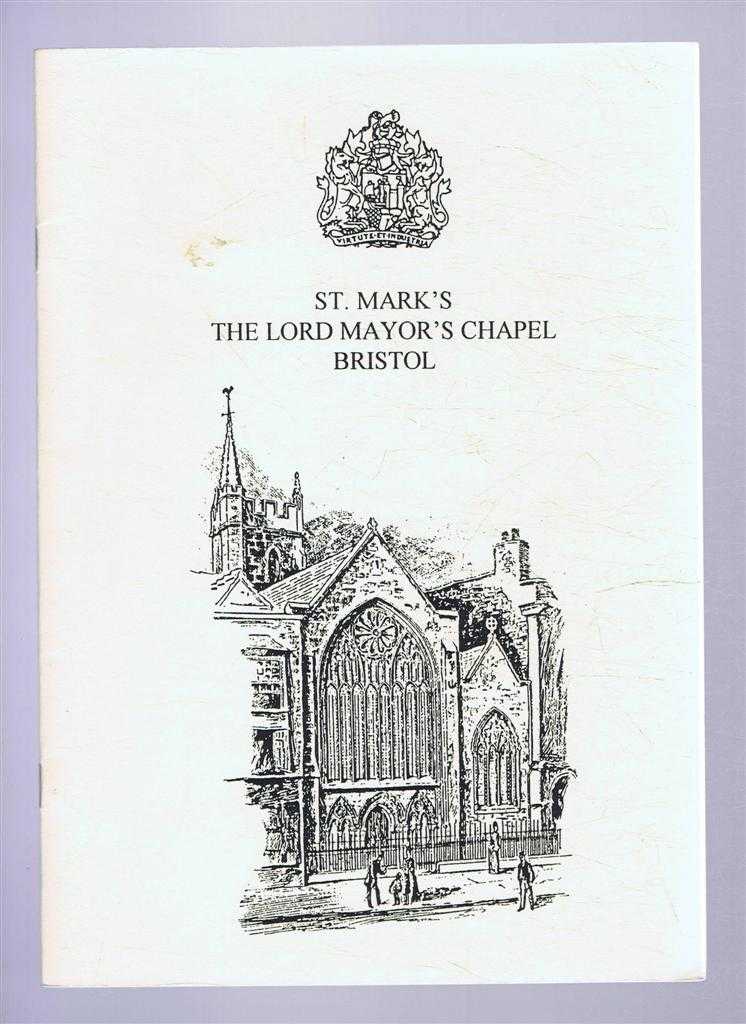 Alan Canterbury - ST. MARK'S: THE LORD MAYOR'S CHAPEL BRISTOL